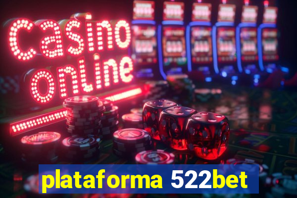 plataforma 522bet